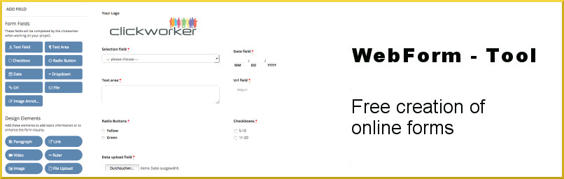 free form tool
 WebForms - free form tool by clickworker; Your Content Provider