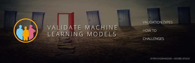 how to validate machine learning models